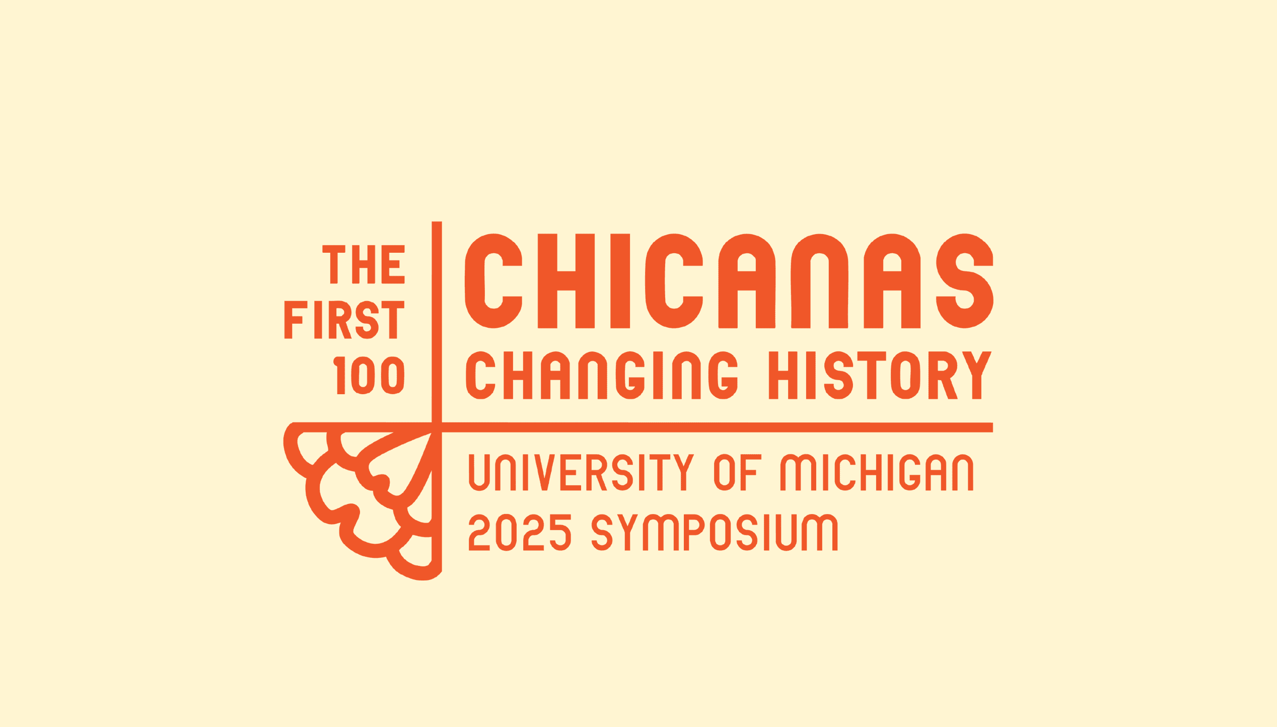 Chicanas Changing History: The First 100 Symposium